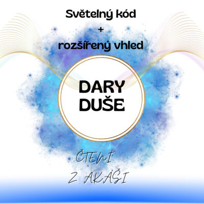 Dary duše - rozšířený vhled + světelný kód duše