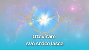 Začni zde – Otevírám své srdce lásce