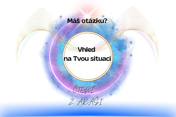 Máš otázku? Vhled na aktuální situaci.