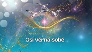 23.Jsi věrná sobě