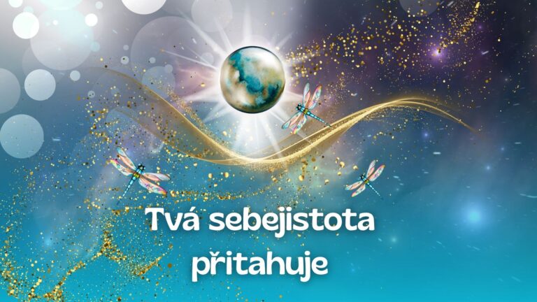 24.Tvá sebejistota přitahuje