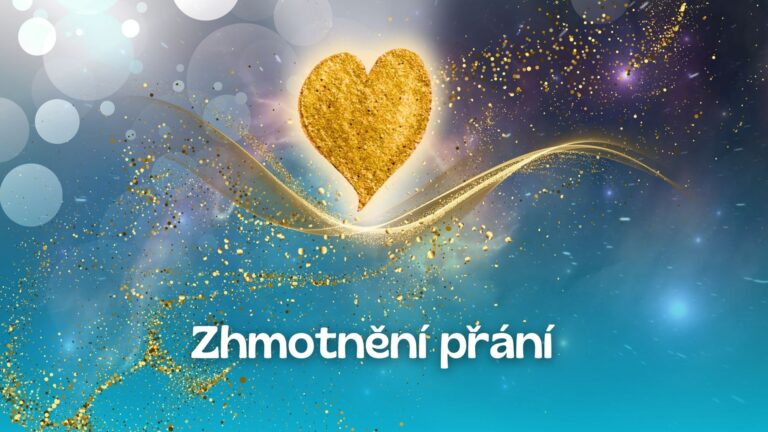 21.Zhmotnění přání