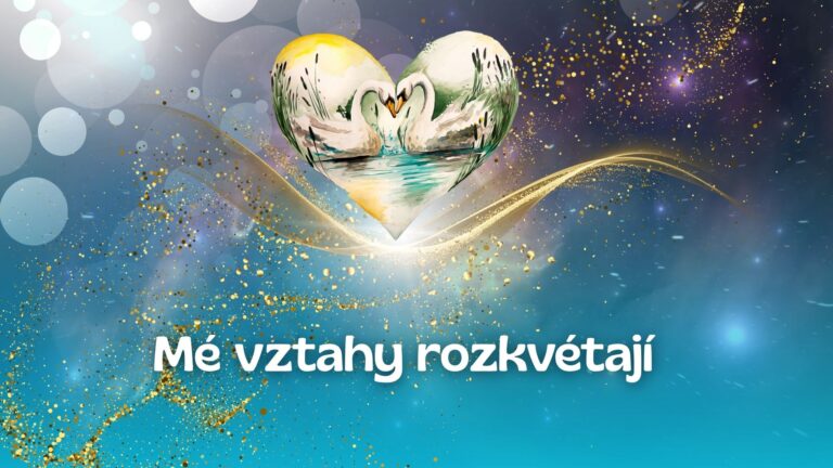 29.Mé vztahy rozkvétají