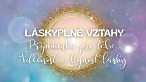 💖6.Vděčnost a hojnost lásky
